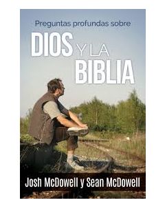 Preguntas Profundas Sobre Dios Y La Biblia - Josh Mcdowell / Sean Mcdowell