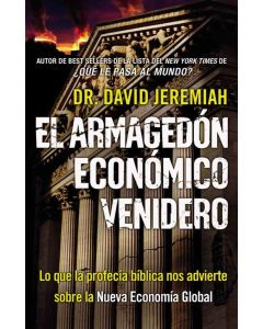 El Armagedon Economico Venidero - David Jeremiah