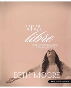 Viva Libre - Beth Moore