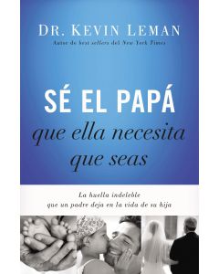 Se El Papa Que Ella Necesita Que Seas - Kevin Leman