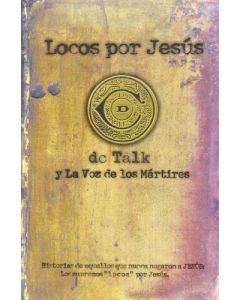 Locos Por Jesus D.C. Talk