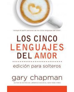 Los Cinco Lenguajes Del Amor Edicion Solteros - Gary Chapman