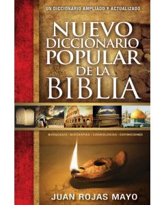 Nuevo Diccionario Popular De La Biblia - Juan Rojas Mayo