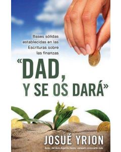 Dad Y Se Os Dara - Josue Yrion
