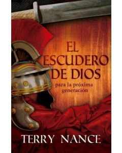 El Escudero de Dios Para La Próxima Generación por Terry Nance