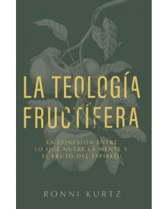 Teologia Fructifera por Ronni Kurtz