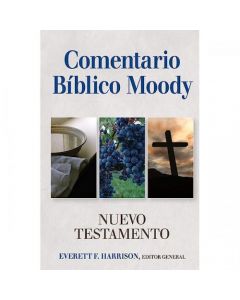 Comentario Nuevo Testamento Moody - Everett F. Harrison