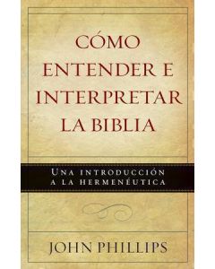 Hermeneutica Como Entender Interpretar La Biblia