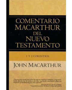 Comentario Macarthur Del Nuevo Testamento - 1 Y 2 Corintios