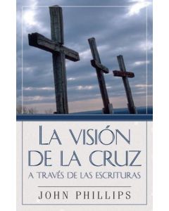 La Vision De La Cruz John Phillips