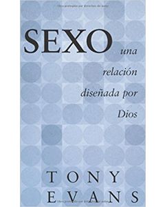 Sexo Una Relacion Diseñada Por Dios - Tony Evans