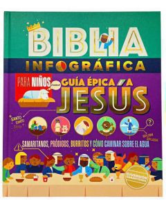 Biblia infográfica Vol 3: Guía épica a Jesús