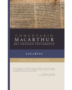 Comentario Macarthur del Antiguo Testamento - Zacarias