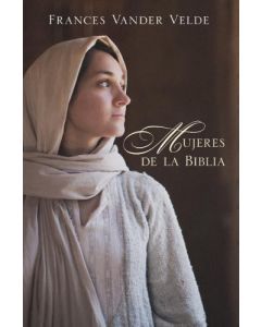 Mujeres De La Biblia Frances Vander Velde
