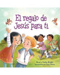 El Regalo De Jesus Para Ti - Kathy Bright