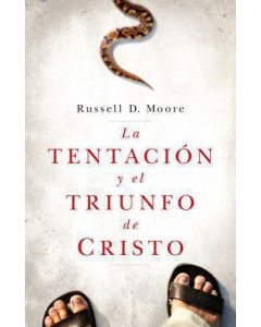 La Tentación y el Triunfo de Cristo por Russell Moore