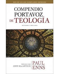 Compendio Portavoz De Teologia, Revisado y Ampliado por Paul Enns