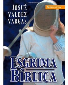 Esgrima Biblica    Josue Valdez Vargas