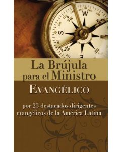 La Brujula Para El Ministro Evangelico - 23 Autores