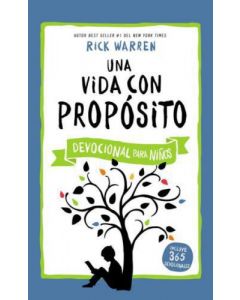 Una Vida Con Proposito Devocional Para Ninos - Rick Warren