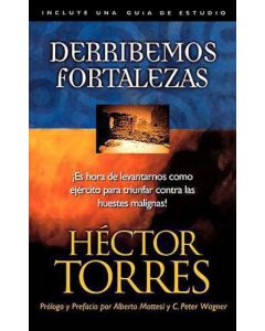 Derribemos Fortalezas - Hector Torres