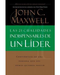 21 Cualidades Indispensab Lider    John Maxwel