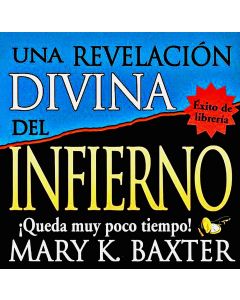Revelacion Divina Del Infierno - Audio - Mary Baxter