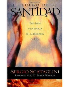 El Fuego De Su Santidad     Sergio Scataglini