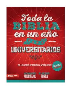 TODA LA BIBLIA EN UN AÑO UNIVERSITARIOS  HOWARD ANDRUEJOL & ELIEZER RONDA