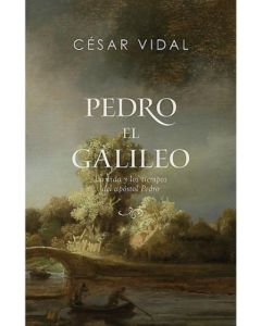 Pedro El Galileo por Cesar Vidal