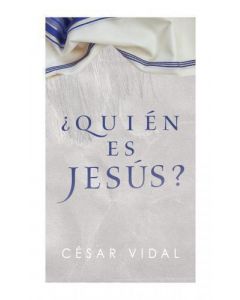 Quien es Jesus? por Cesar Vidal