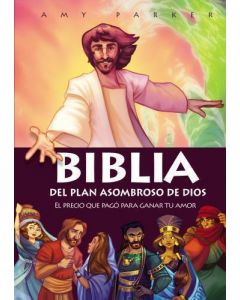 Biblia Del Plan Asombroso De Dios - Historia Biblica Ilustrada