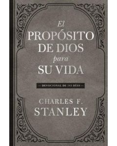 Devocional De 365 Dias, El Proposito De Dios Para Su Vida por Charles F. Stanley