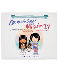 De Quien Soy? Whose Am I? por Jackie Darby y Aixa de Lopez