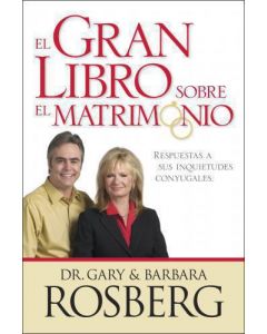 Gran Libro Sobre El Matrimonio - Gary Y Barbara Rosberg
