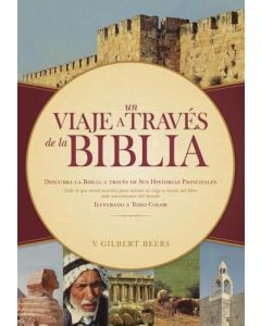Un Viaje A Traves Biblia     V. Gilbert Beers