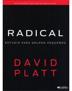 Radical Estudio Para Grupos Pequeños - David Platt