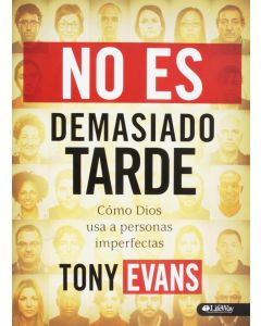 No Es Demasiado Tarde- Dr. Tony Evans