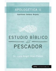 Estudio Biblico del Pescador Apologetica II: Espiritismo, Santeria, Brujeria 2por Dr.Luis Angel Diaz-Pabon
