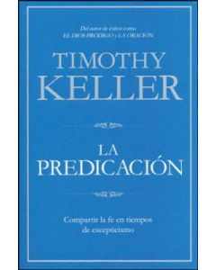 La Predicacion - Timothy Keller
