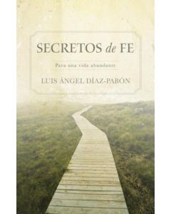 Secretos De Fe - Luis Angel Diaz - Pabon