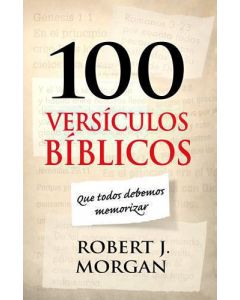 100 Versiculos Biblicos - Robert Morgan