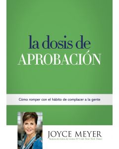 La Dosis De Aprobacion - Joyce Meyer