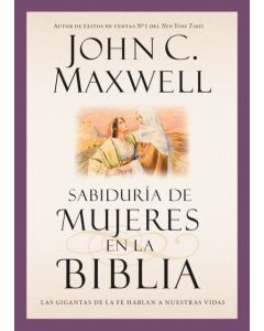 Sabiduria De Mujeres En La Biblia - John Maxwell