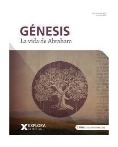 Explora La Biblia Génesis La Vida de Abraham