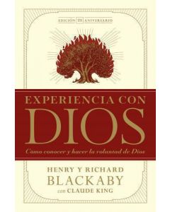 Experiencia con Dios, Edición 25 aniversario por Henry T. Blackaby