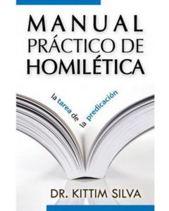 Manual Practico De Homiletica - Kittim Silva