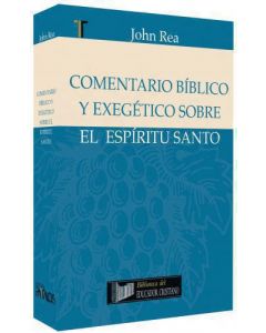 Comentario Bibilico Y Exegetico Sobre El Espiritu Santo