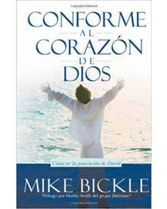 Conforme Al Corazon Dios Mike Bickle
