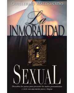 La Inmoralidad Sexual - Guillermo Maldonado